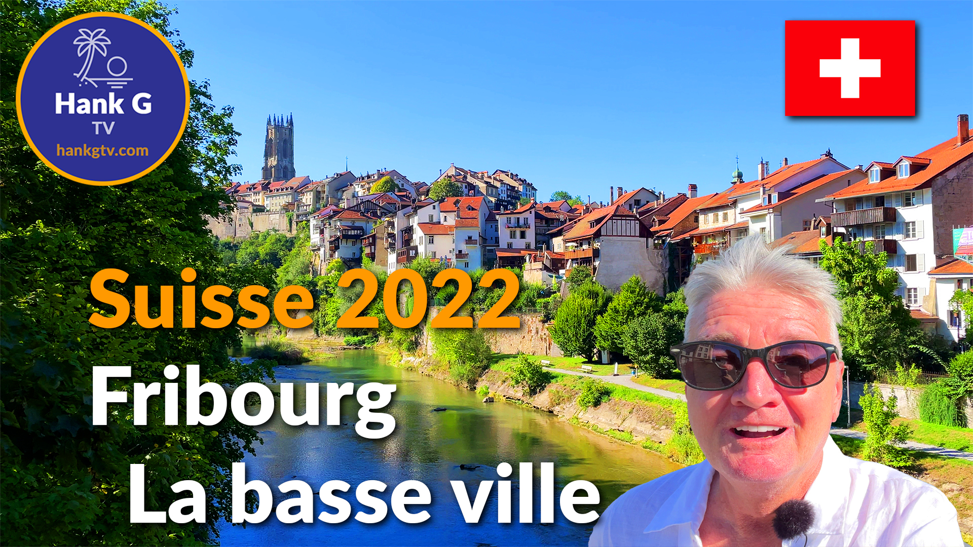 Suisse 2022 - La vieille ville de Fribourg