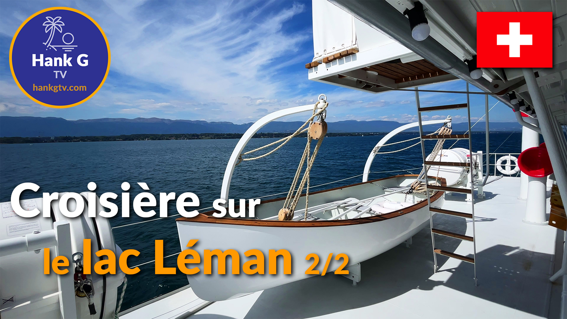 Suisse 2022 - Croisière sur le Léman 2/2